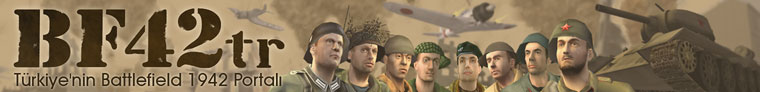 BF42tr.com ::: Trkiye'nin Battlefield Portal :: BF1942 :: BF2 :: BF2142